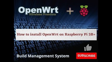 OpenWRT on Raspberry Pi 3 Model B+ || Installation using SD Card