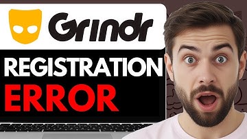 HOW TO FIX GRINDR REGISTRATION ERROR 2024 GRINDR SIGN UP ERROR FULL GUIDE