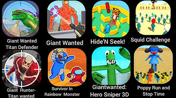 Giant Wanted Titan Defender,Giant Wanted,Survivor In Rainbow Monster,Poppy Run andStop Time,