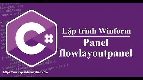Lập trình C# winform - Bài 6: Panel và FlowLayoutPanel