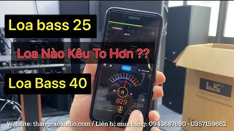 Loa Bass 40 Kêu To hay Loa Bass 25 Kêu To ??? Tại Sao Lựa Chọn Loa Full Hay Loa Array