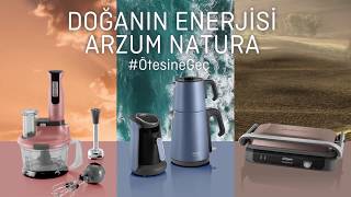 Yeni Arzum Natura Serisi ile #ÖtesineGeç! Resimi