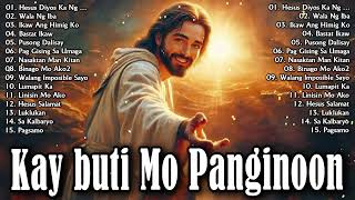BEST MORNING KAY BUTI BUTI MO PANGINOON LYRICS 🙏TAGALOG CHRISTIAN WORSHIP SONGS 2024 PRAISE MORNING