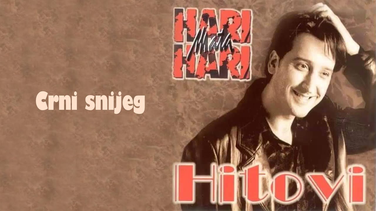 Hari Mata Hari - Crni snijeg  (Audio 1998)