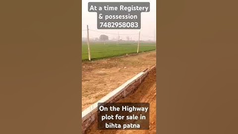 On the Highway plot for sale Greater bihta patna #investmentplotinpatna #residentialplot