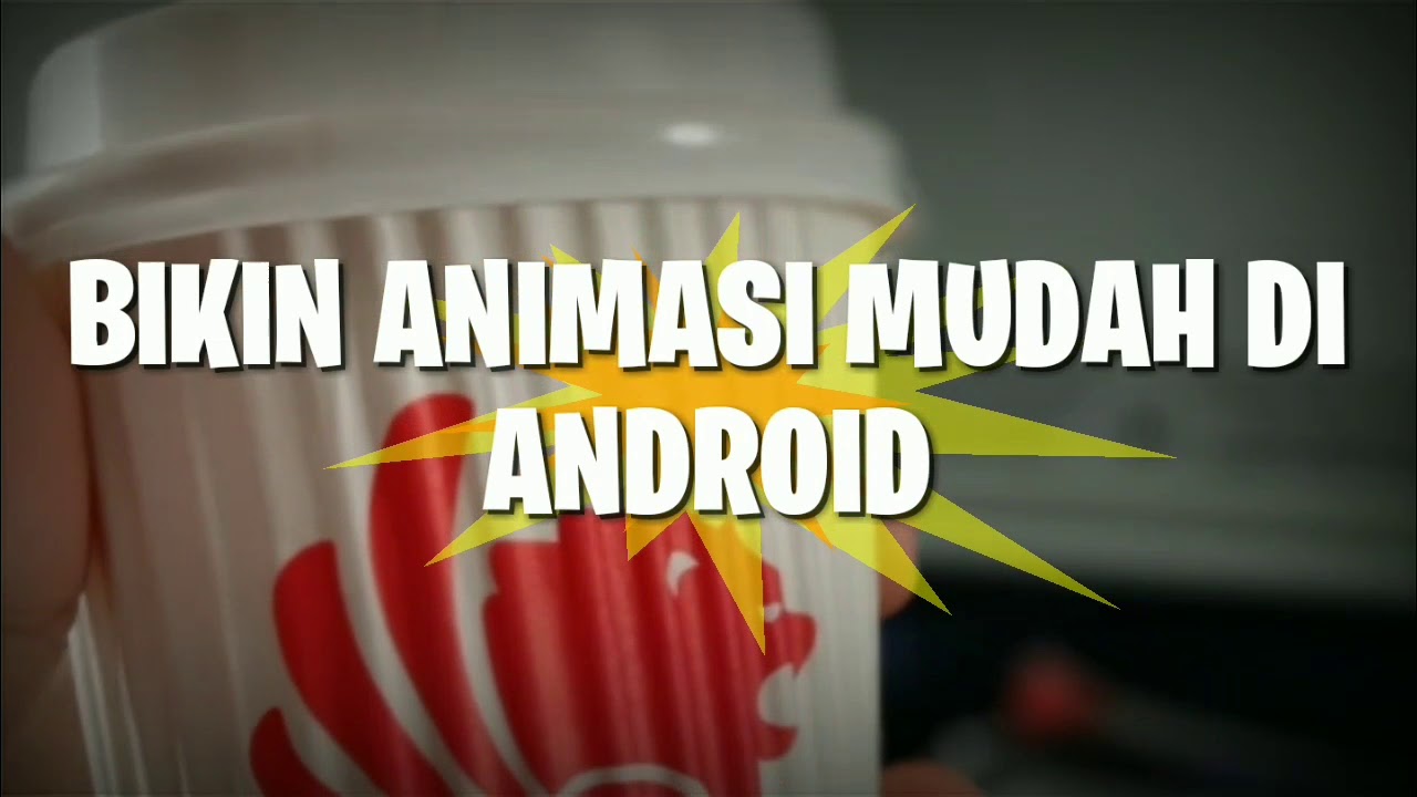 TUTORIAL CARA MUDAH  MEMBUAT ANIMASI  DI ANDROID YouTube