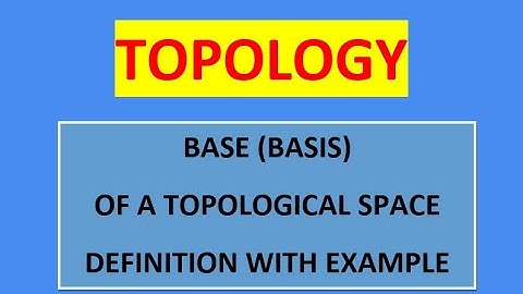 T21: Topology / Basis of a Topological Space / SimplyDoMaths