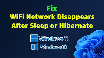 Fix WiFi Network Disappears After Sleep or Hibernate In Windows 11/10