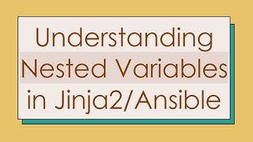Understanding Nested Variables in Jinja2/Ansible