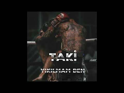 Taki - Yıkılmam Ben (Prod. By. DeviasenD)