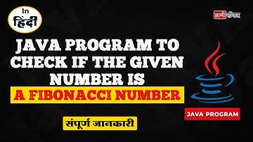 Java program to check if the given number is a fibonacci number