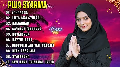PUJA SYARMA FULL ALBUM 2024 - YAHANANA, IMTA ANA SYUFAK, SA