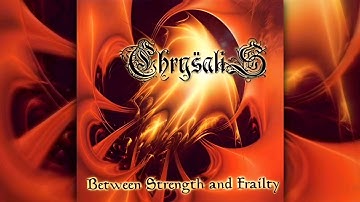 Chrysalis - Between Strength And Frailty (Full EP)