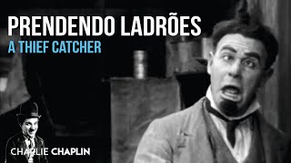 Prendendo Ladrões (A Thief Catcher) - 1914 - Charles Chaplin