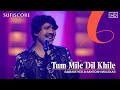 Tum mile dil khile  sairam iyer and santosh mulekar  new song 2021  sufiscore