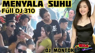 MENYALA SUHU FULL DJ 310 DJ MONTOK ♨️ WIKA sang PENJELAJAH sumsel