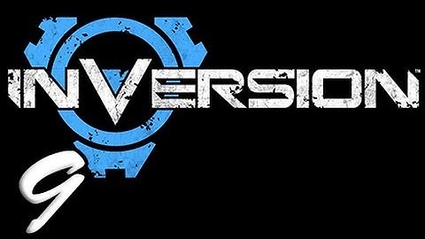 Inversion Part 9 [HD] Walkthrough Playthrough Gameplay Xbox360/PS3/PC
