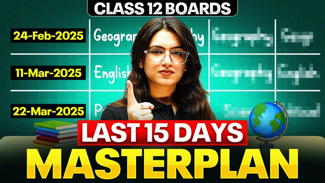 LAST 15 Days Masterplan | Score 95%+ in Board Exams | Class 12 - YouTube