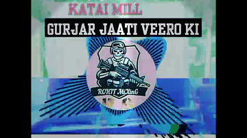 Gujjar 🐅Jaati veero👹 ki Neeraj🔥 tanwar ROHIT DJ RS Kataimill partapur Meerut MIXING🎧(128K)MP4