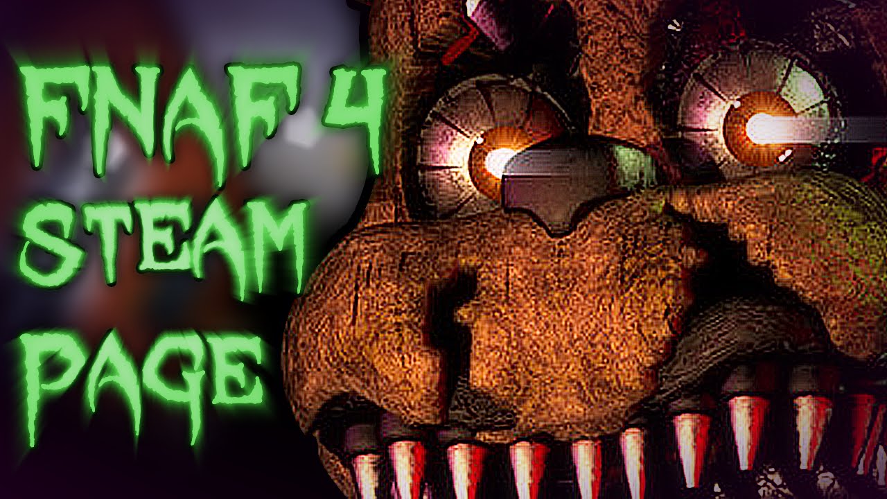 FNaF 4 SECRETS?  Official Five Nights at Freddy's 4 Steam Page 