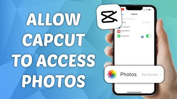 How to Allow CapCut to Access Photos on iPhone