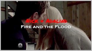 Nick &amp; Adalind - Fire and the Flood {Nadalind} Grimm