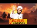 3 HOURS 5 MUXAADARO IYO QISOOYIN CAJIIB AH SHEEKH XUSEEN CALI JABUUTI 2025 