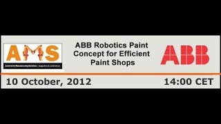 ABB webinar: ABB Robotics Paint Concept for Efficient Paint Shops