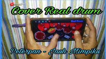 Peterpan - Jauh Mimpiku | Cover Real drum