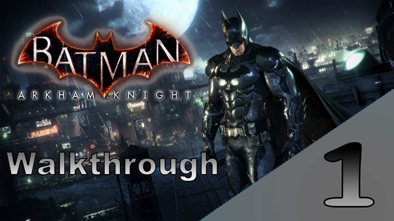 Batman Arkham Knight - Gameplay Walkthrough Español Latino - Parte 1 - Sin  Comentarios - YouTube