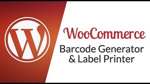 Woocommerce Barcode Generator & Label Printer