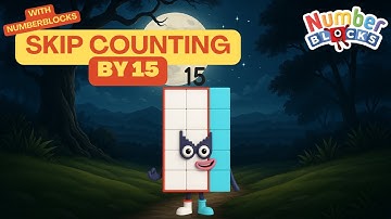 Skip Counting by 15s with Numberblocks! Learn to Count by 15s!