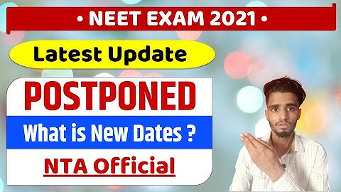 Neet 2021 Postponed || Official Update By NTA || What is New Dates ? || Neet 2021 latest news
