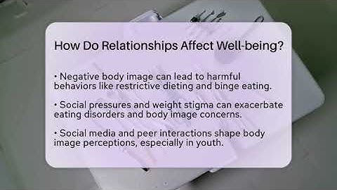 How Do Relationships Affect Well-being? - Inside Body Image