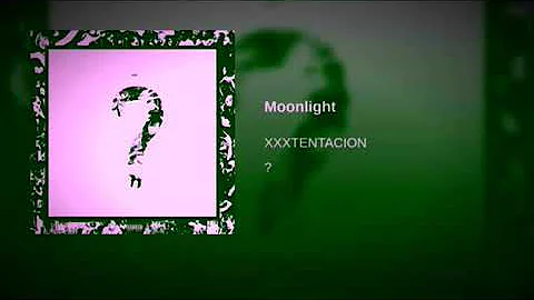 Moonlight by XXXtentacion (1 Hour Clean)