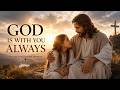 God Is With You Always ❤️ A Powerful Message From Jesus #jesus #jesuschrist