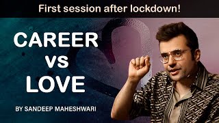 ⁣Career vs Love - By Sandeep Maheshwari | Hindi