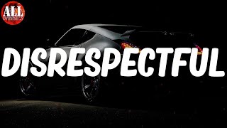 Disrespectful Lyrics - Offset