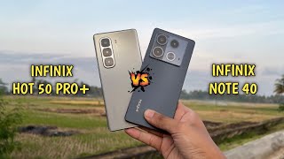 DON'T MAKE THE WRONG CHOICE! Infinix Hot 50 Pro+ vs Infinix Note 40 - Which one is better to buy?