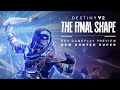 Destiny 2: The Final Shape | Storm&#39;s Edge Preview - New Hunter Super