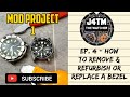 |J4TM| ⭐ Ep4. How to replace /refurb a bezel ⭐- Intro to 1st Modding Project | ⌚The Watcher⌚
