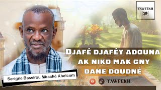 Djafé Djaféy Adouna Ak Niko Mak Gny Dane Doundé Serigne Bassirou Mbacké Khelcom