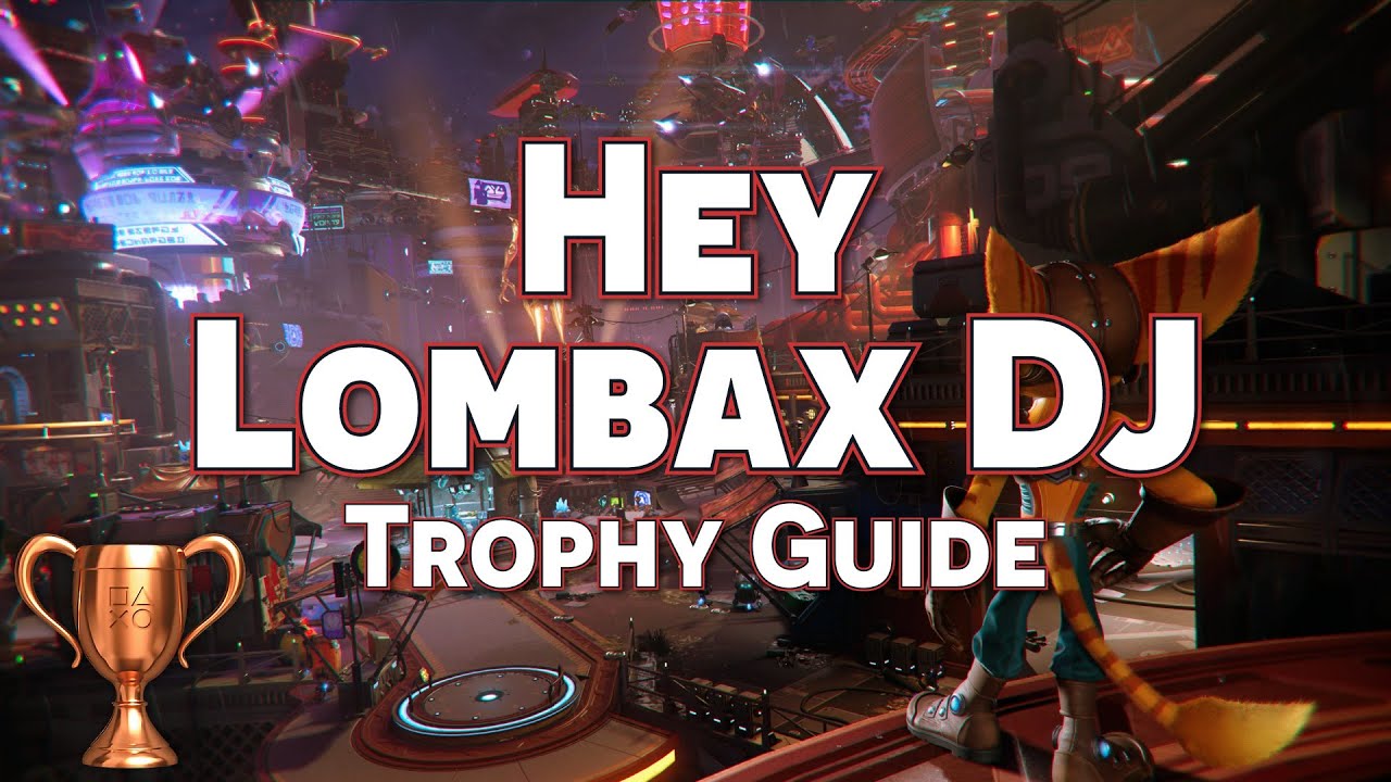 Ratchet & Clank: Rift Apart Trophy Guide - Dayngls' Guides