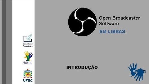 OBS Studio em Libras - Introdução