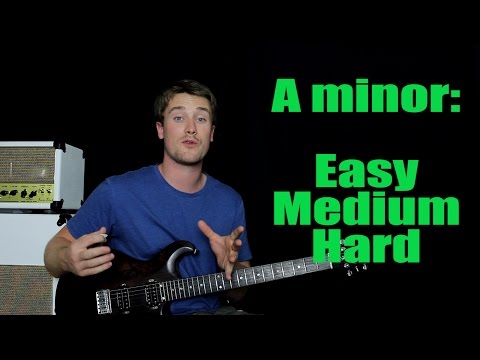 How to Play A minor (Easy, Medium and Hard)