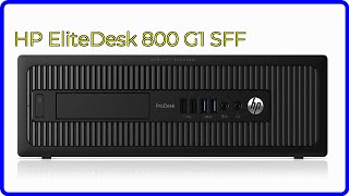 REVIEW (2026): HP EliteDesk 800 G1 SFF. ESSENTIAL details. - YouTube