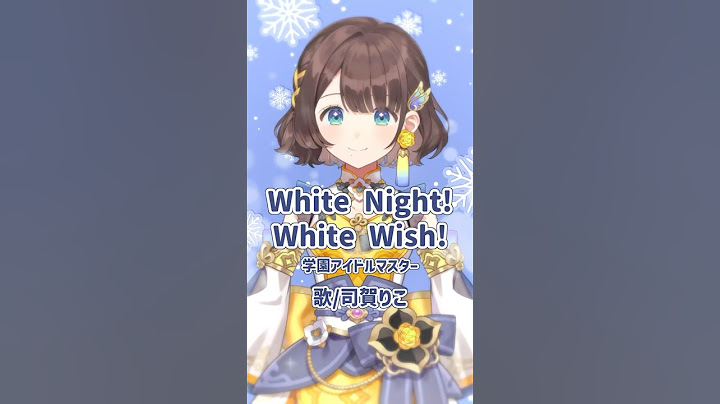 White Night！White Wish！【司賀りこ/にじさんじ所属】【歌ってみた】#shorts #にじさんじ #学園アイドルマスター