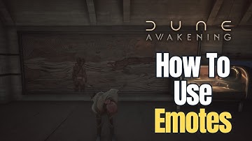How To Use Emotes in Dune: Awakening | Easy Quick How To