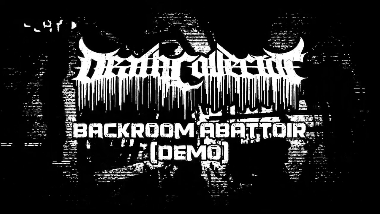 DeathCollector - Backroom Abattoir (Demo)
