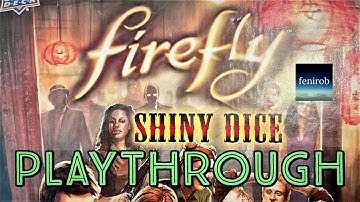 Firefly: Shiny Dice Board Game | Playthrough (Solo)